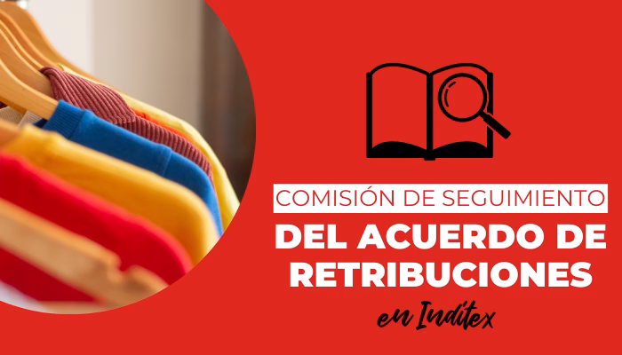 Comisión de seguimiento del Acuerdo Estatal de Retribuciones en el Grupo Inditex